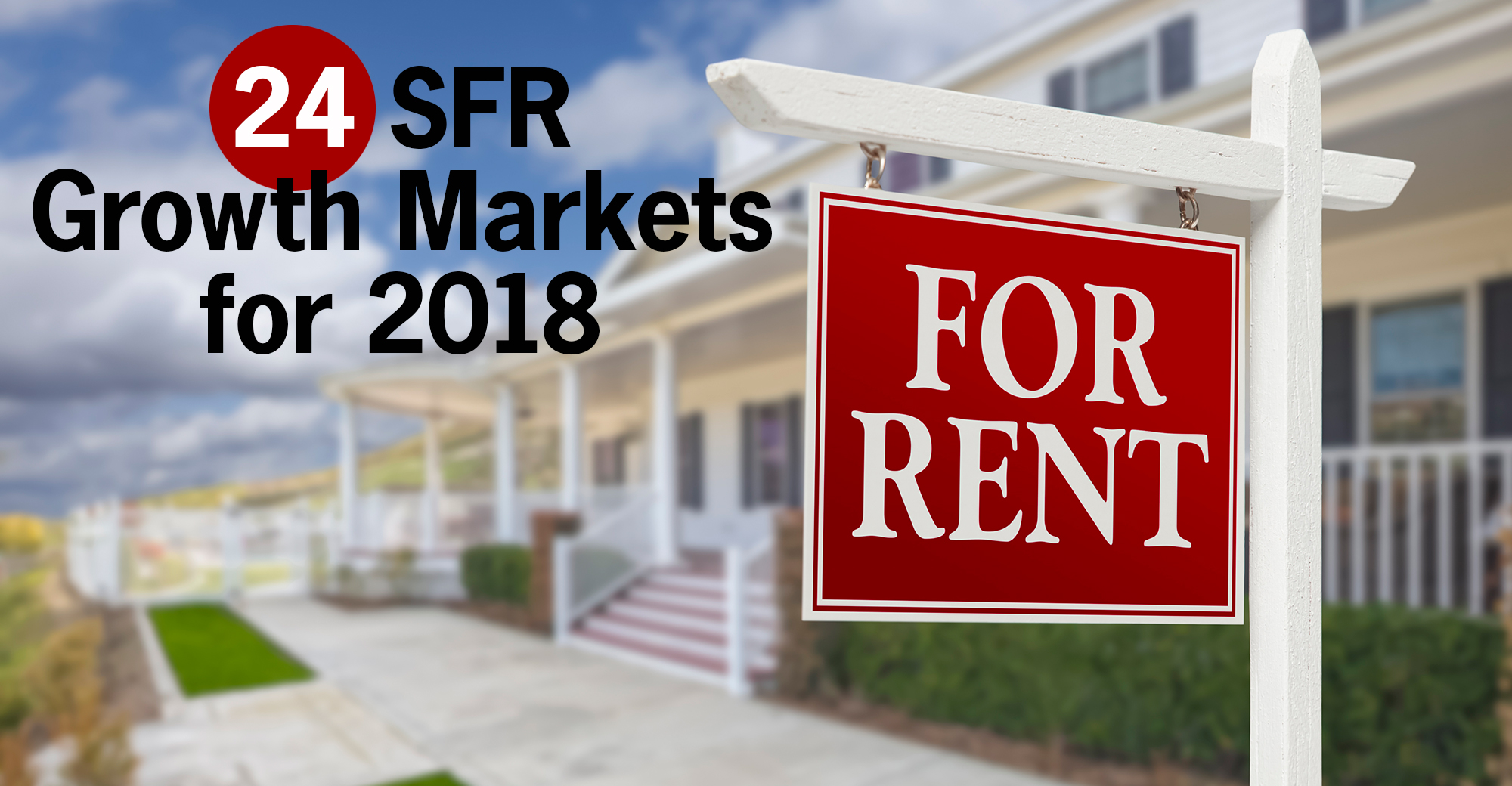 top-sfr-growth-markets-for-2018-national-real-estate-investor